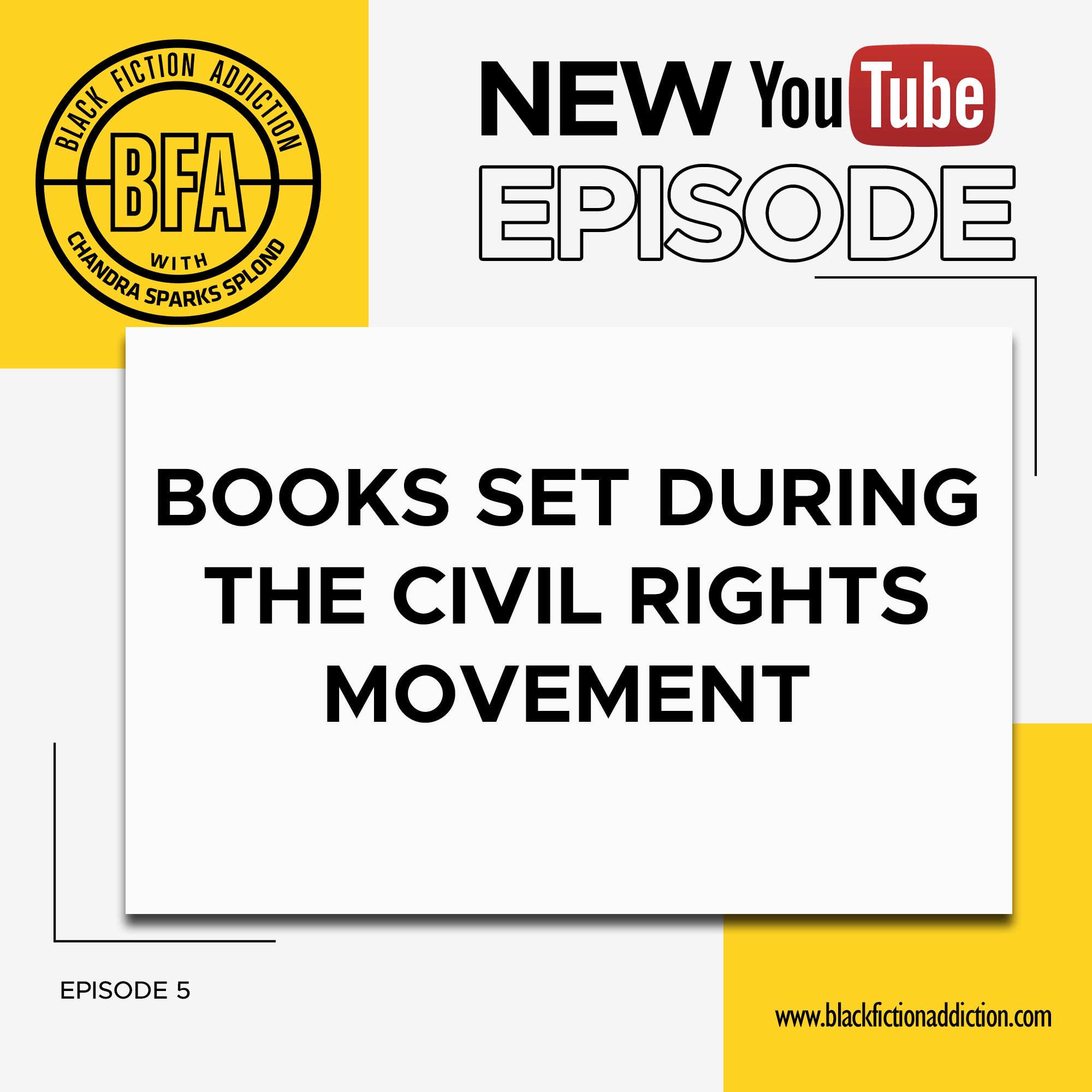 Black Fiction Addiction Episode 5 Books Set During The Civil Rights Movement Black Fiction